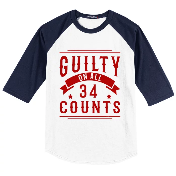 Donald Trump President 45 Guilty On All 34 Counts Charges Baseball Sleeve Shirt