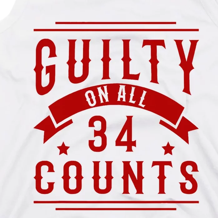 Donald Trump President 45 Guilty On All 34 Counts Charges Tank Top