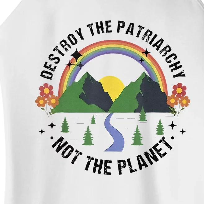 Destroy The Patriarchy Not The Planet Smash Patriarchy Women’s Perfect Tri Rocker Tank