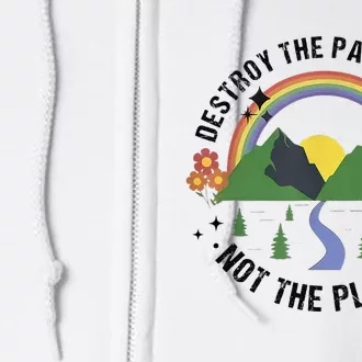 Destroy The Patriarchy Not The Planet Smash Patriarchy Full Zip Hoodie