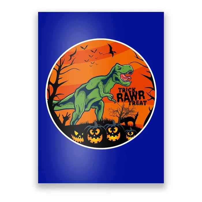 Dinosaur TRex Pumpkin Trick Rawr Treat Halloween Costume Funny Gift Poster