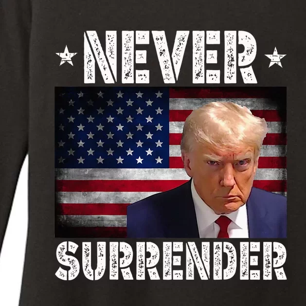 Donald Trump President Mugshot Never Surrender USA Flag Womens CVC Long Sleeve Shirt