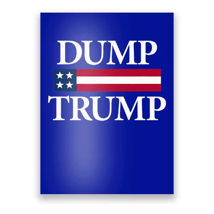 Dump Trump Political Poster