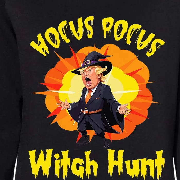 Donald Trump President Halloween Day Witch Hunt Womens California Wash Sweatshirt