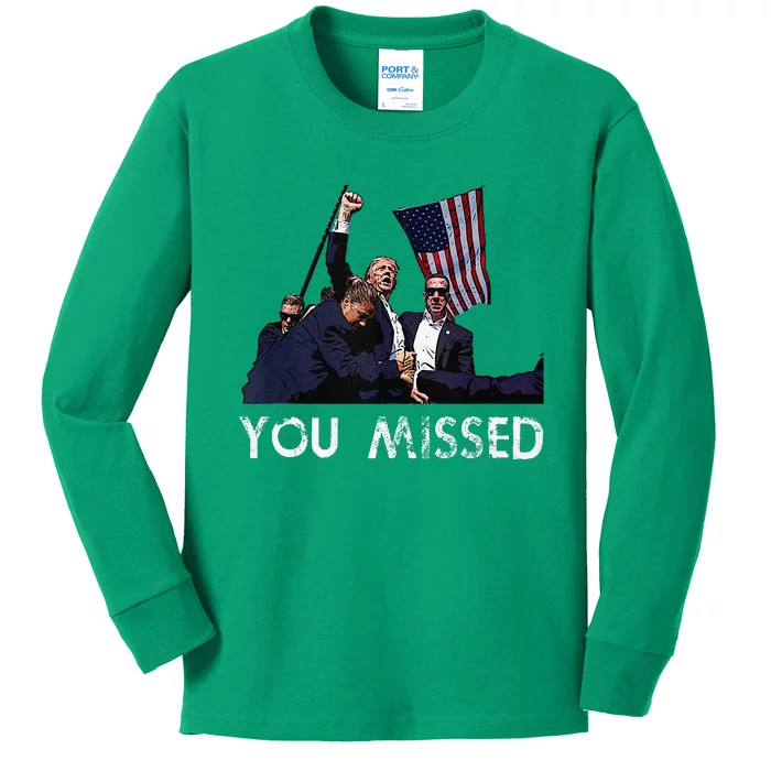 Donald Trump President Fist Pump You Missed 2024 Kids Long Sleeve Shirt