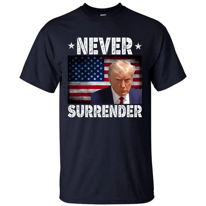 Donald Trump President Mugshot Never Surrender USA Flag Tall T-Shirt