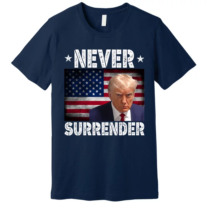 Donald Trump President Mugshot Never Surrender USA Flag Premium T-Shirt