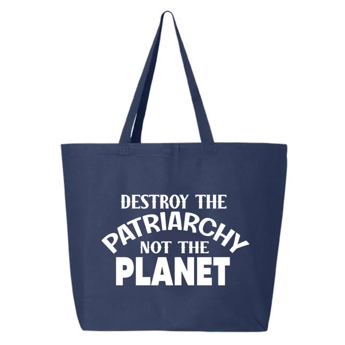 Destroy The Patriarchy Not The Planet Feminist Af Power Gift 25L Jumbo Tote