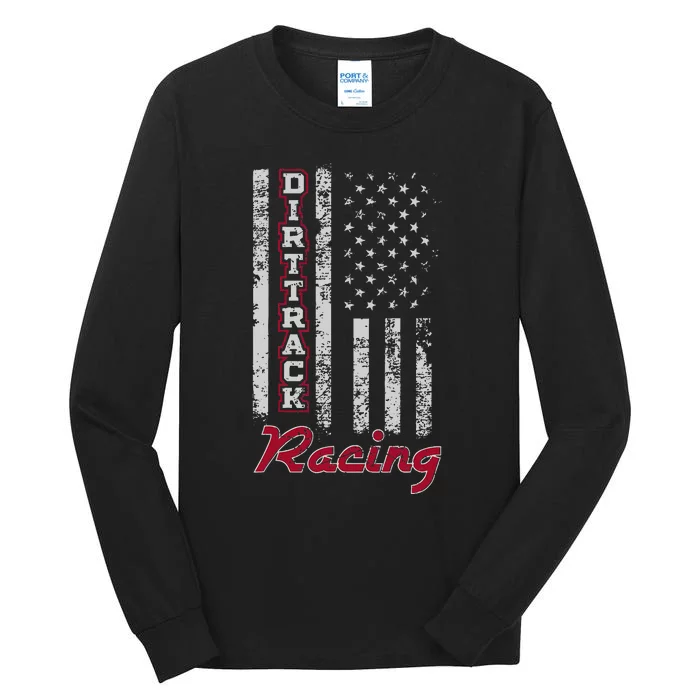 Dirt Track Racing Gift Design American Flag Tall Long Sleeve T-Shirt