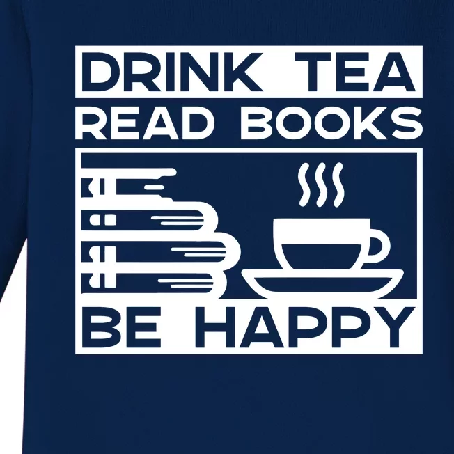 Drink Tea Read Books Be Happy Baby Long Sleeve Bodysuit