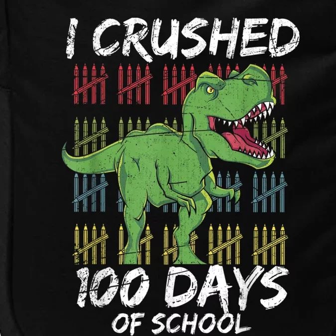 Dino T Rex Student Gift I Crushed 100 Days Of School Impact Tech Backpack