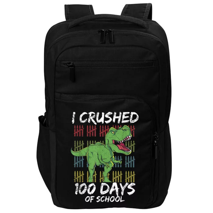 Dino T Rex Student Gift I Crushed 100 Days Of School Impact Tech Backpack