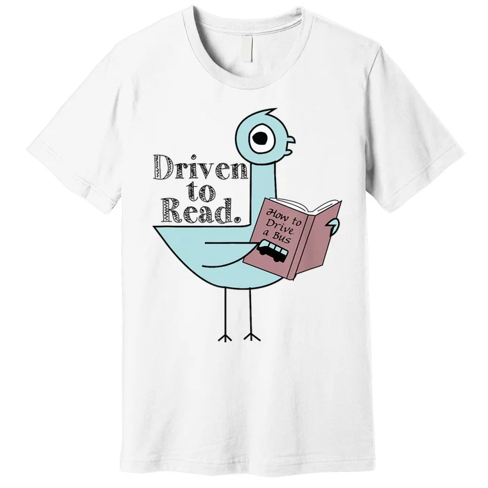 Driven To Read Pigeon Library Reading Books Readers Premium T-Shirt