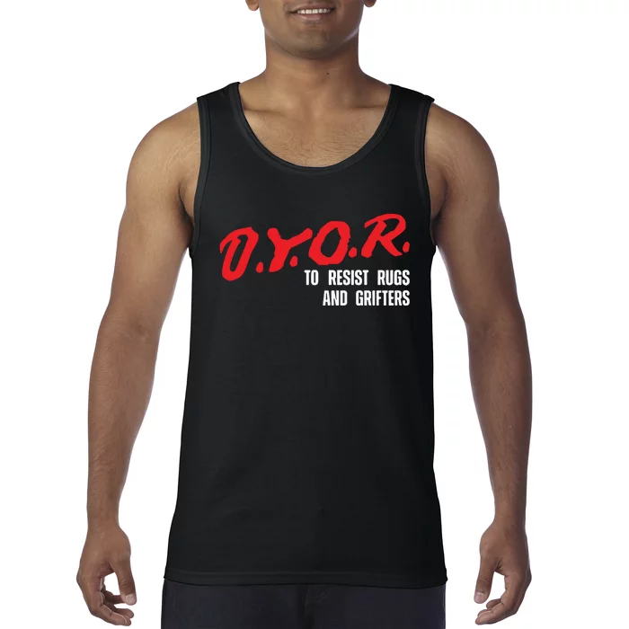 Dyor To Resist Rugs And Grifters Tank Top