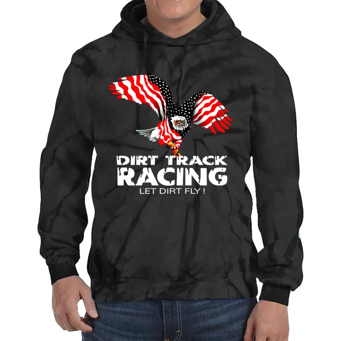 Dirt Track Racing Us Flag Dirt Modified Stock Car Racing Gift Tie Dye Hoodie