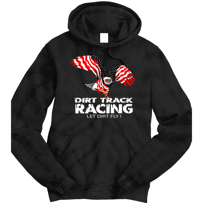 Dirt Track Racing Us Flag Dirt Modified Stock Car Racing Gift Tie Dye Hoodie