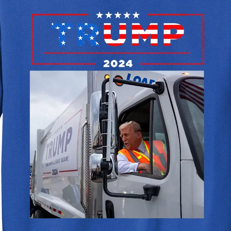 Donald Trump Rides In Garbage Truck Garbage Trump Tall Sweatshirt