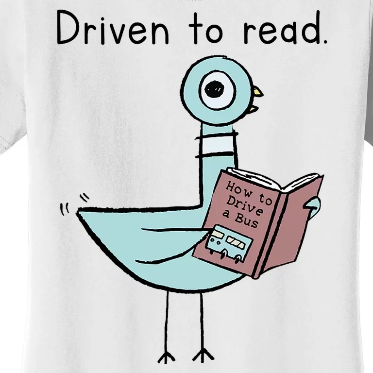 Driven To Read Pigeon Library Reading Books Reader Women's T-Shirt