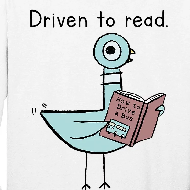 Driven To Read Pigeon Library Reading Books Reader Tall Long Sleeve T-Shirt