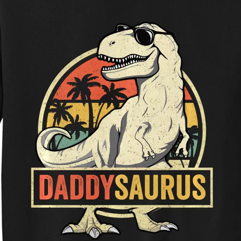 Daddysaurus T Rex Dinosaur Daddy Saurus Family Matching Hoodie Tall Sweatshirt