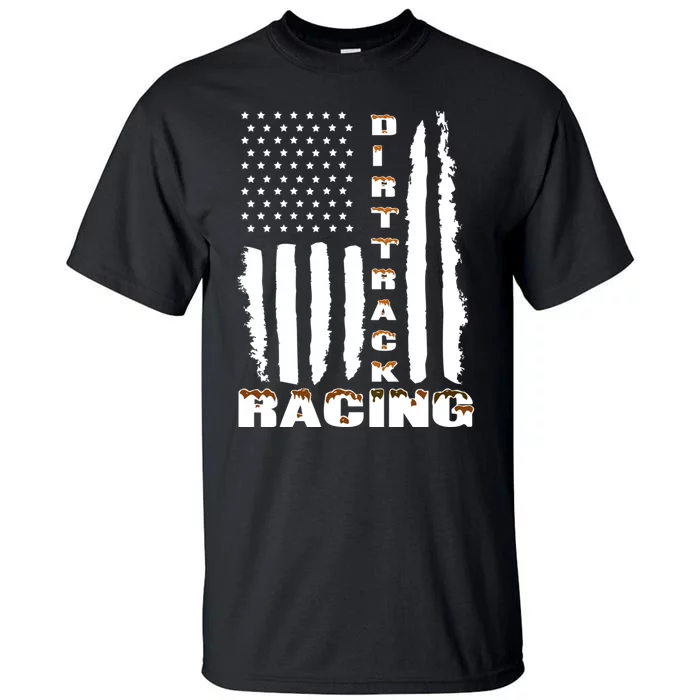 Dirt Track Racing American Flag Funny Mud Design Tall T-Shirt