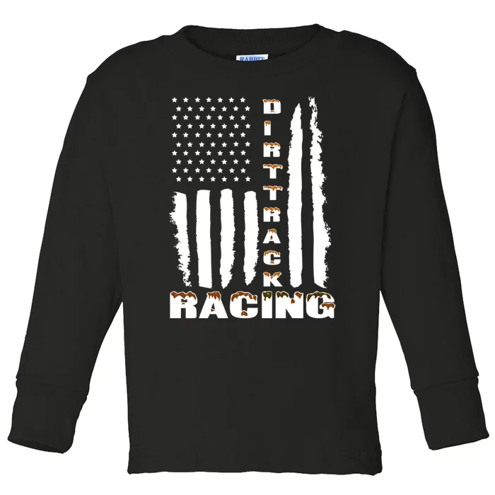 Dirt Track Racing American Flag Funny Mud Design Toddler Long Sleeve Shirt