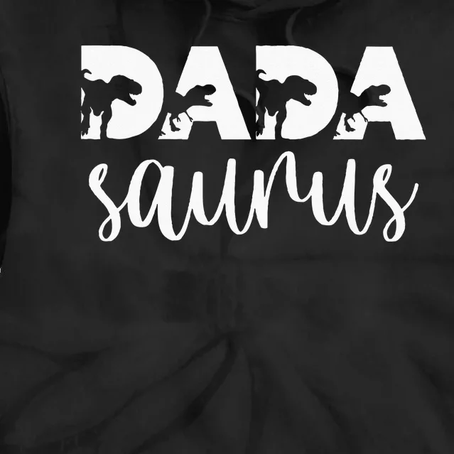 Dadasaurus T Rex Dinosaur Funny Dada Saurus Mothers Family Tie Dye Hoodie