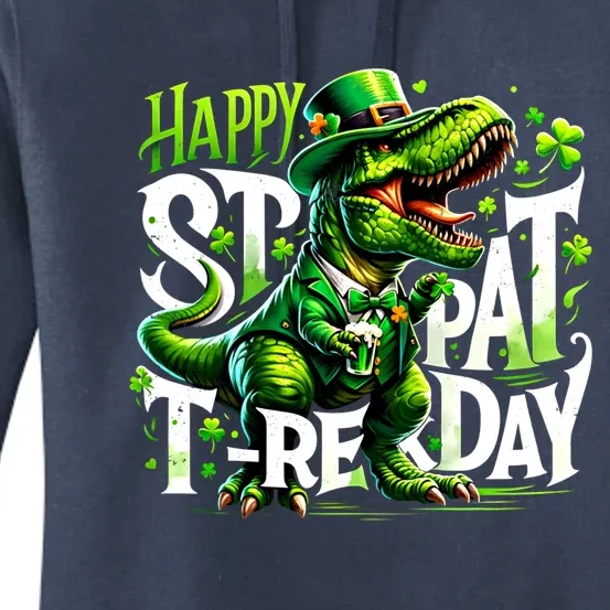 Dinosaur T Rex Happy St Pat Trex Day Happy St PatrickS Day Gift Women's Pullover Hoodie