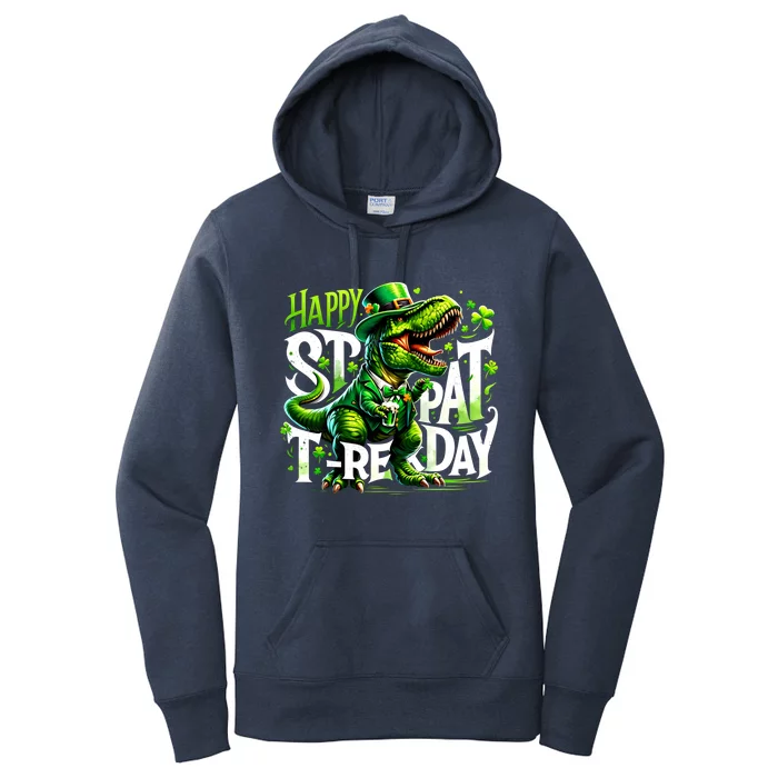 Dinosaur T Rex Happy St Pat Trex Day Happy St PatrickS Day Gift Women's Pullover Hoodie