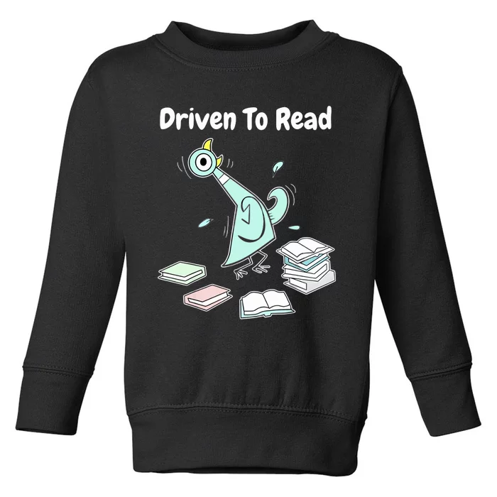 Driven To Read Pigeon Library Reading Books Reader Funny Toddler Sweatshirt