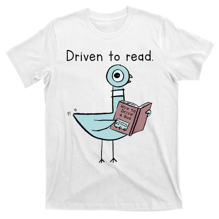 Driven To Read Pigeon Library Reading Books Reader T-Shirt