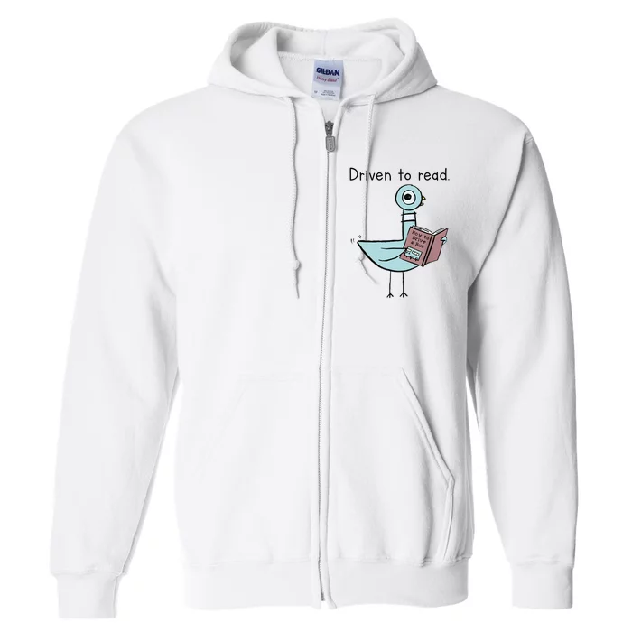 Driven To Read Pigeon Library Reading Books Reader Full Zip Hoodie