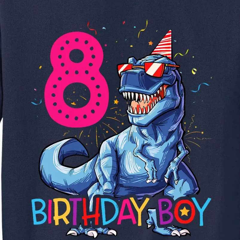 Dinosaur T Rex 8 Year Old 8th Birthday Tall Sweatshirt