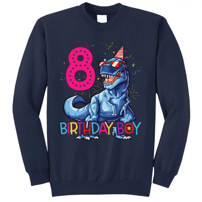 Dinosaur T Rex 8 Year Old 8th Birthday Tall Sweatshirt