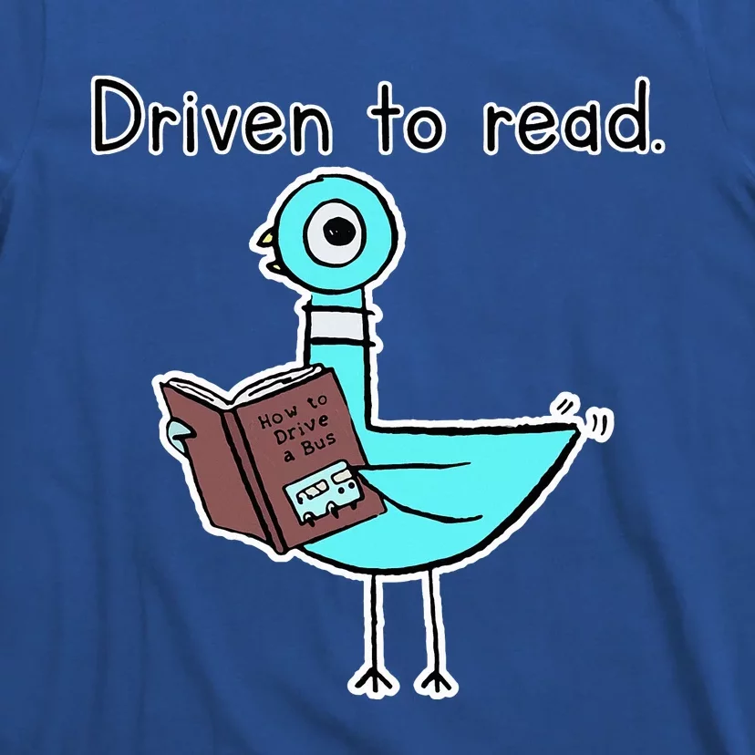 Driven To Read Pigeon Library Reading Books Reader T-Shirt