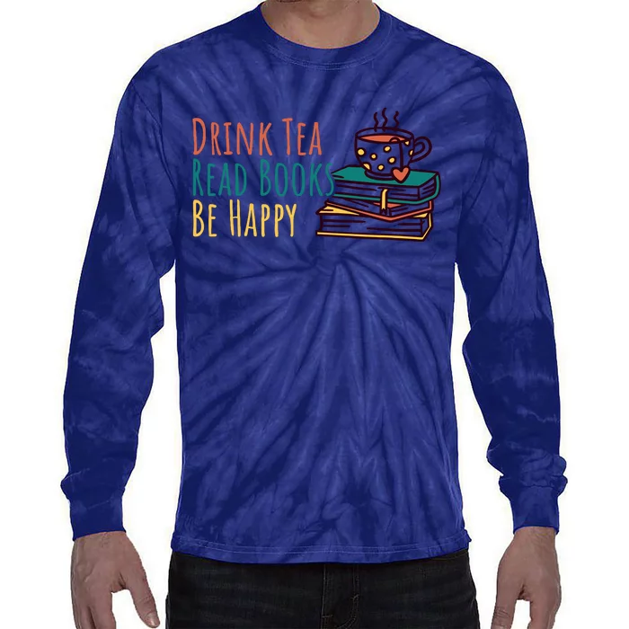 Drink Tea Read Books Be Happy Tie-Dye Long Sleeve Shirt