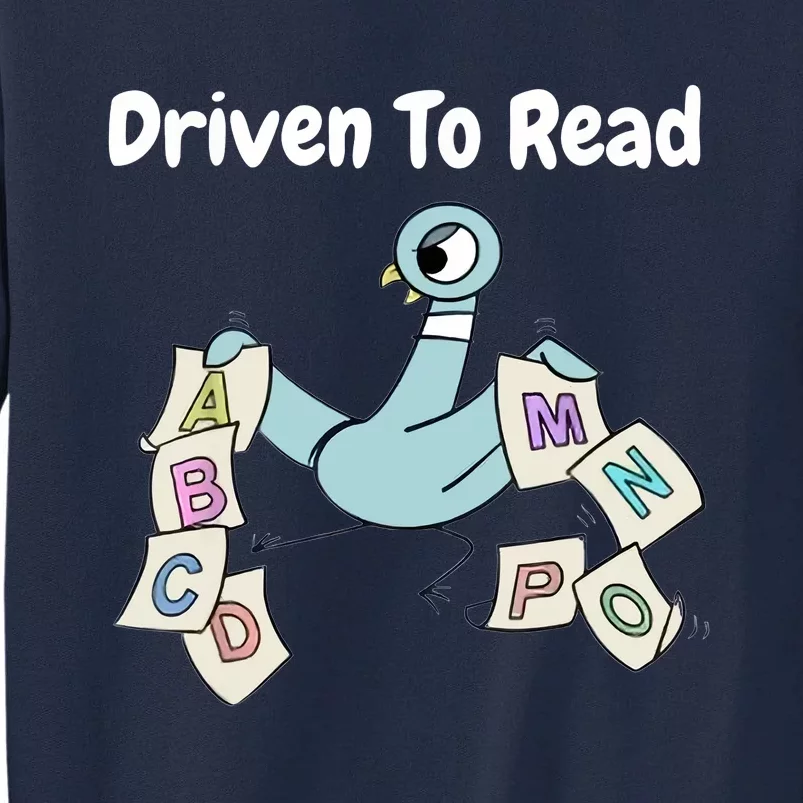 Driven To Read Pigeon Library Reading Books Reader Tall Sweatshirt