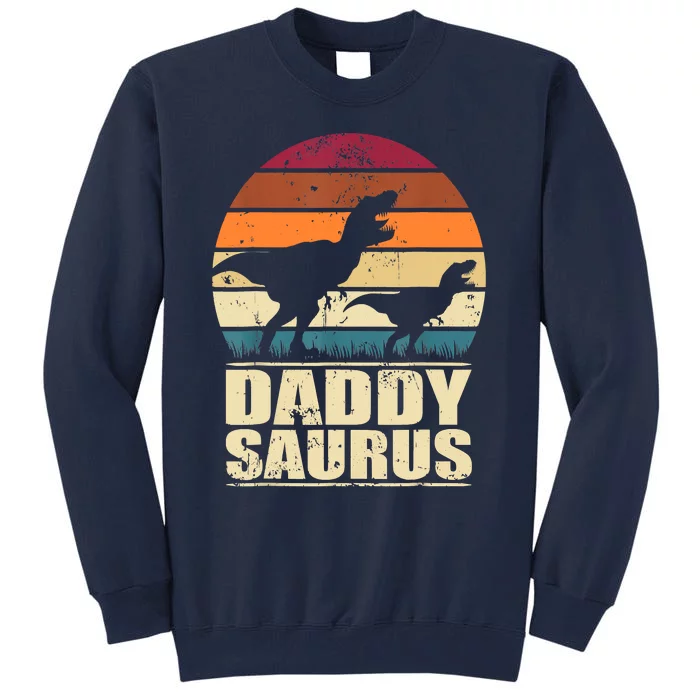 Daddysaurus T Rex Dinosaur Daddy Saurus Family Matching Tall Sweatshirt