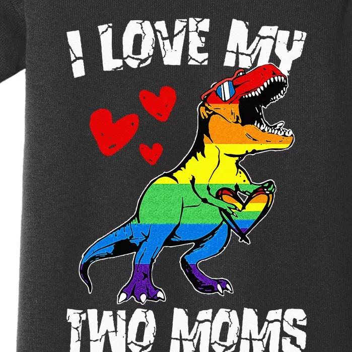 Dinosaur T Rex LGBT Pride Flag I Love My Two Moms Baby Bodysuit