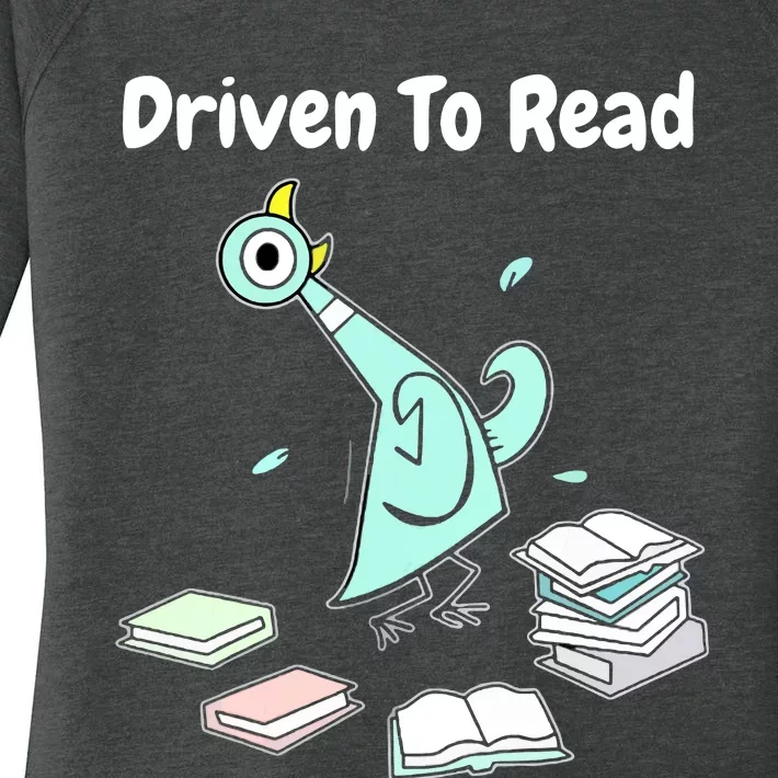 Driven To Read Pigeon Library Reading Books Reader Funny Women's Perfect Tri Tunic Long Sleeve Shirt