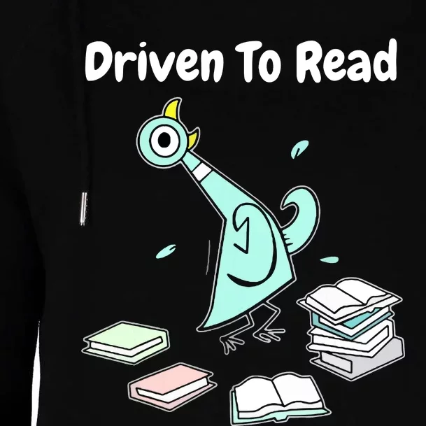 Driven To Read Pigeon Library Reading Books Reader Funny Womens Funnel Neck Pullover Hood