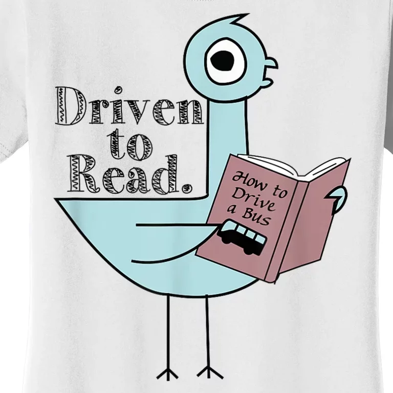 Driven To Read Pigeon Library Reading Books Readers Women's T-Shirt