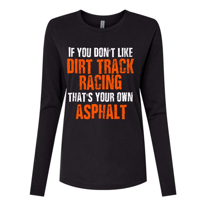 Dirt Track Racing Sprint Car Racing Quote Womens Cotton Relaxed Long Sleeve T-Shirt