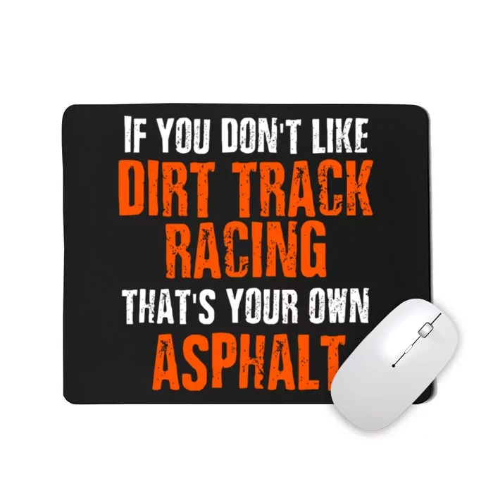 Dirt Track Racing Sprint Car Racing Quote Mousepad