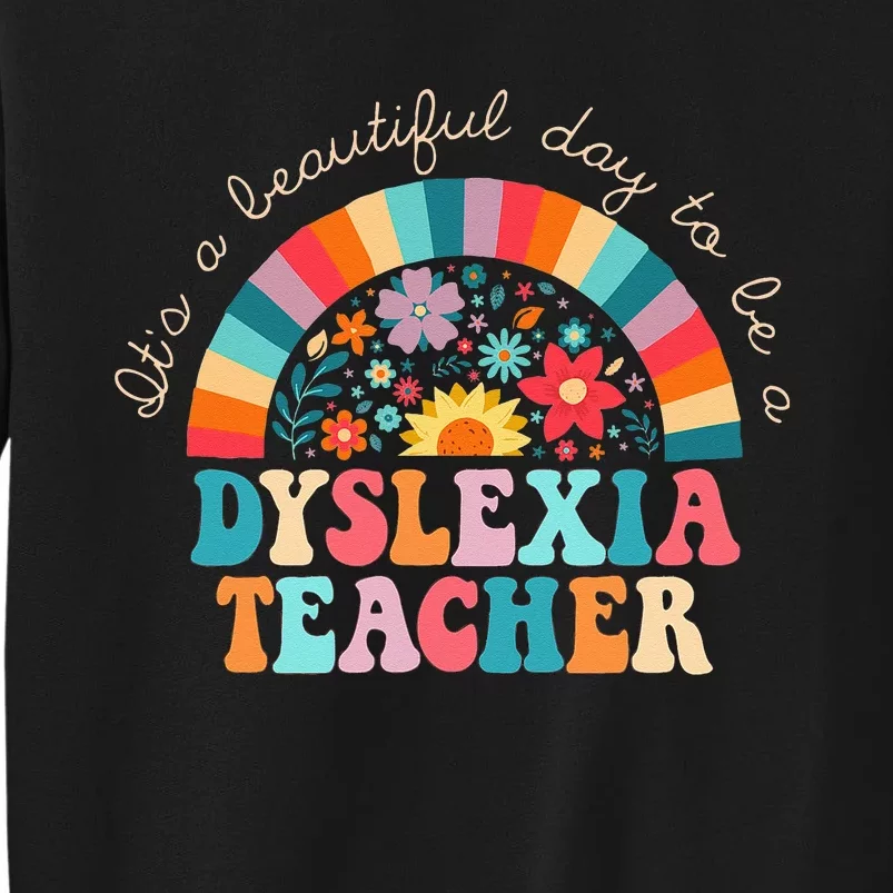 Dyslexia Teacher Retro Dyslexia SPED Therapist Rainbow Tall Sweatshirt