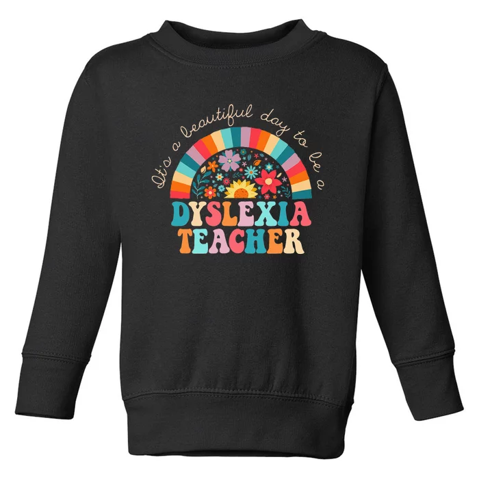 Dyslexia Teacher Retro Dyslexia SPED Therapist Rainbow Toddler Sweatshirt