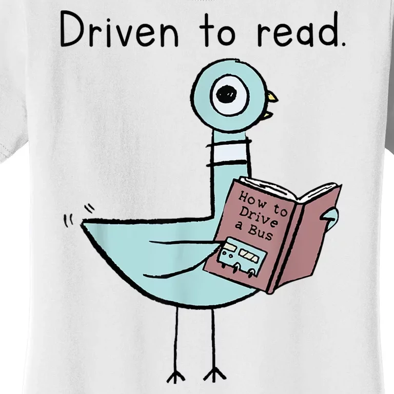 Driven To Read Pigeon Library Reading Books Readers Women's T-Shirt