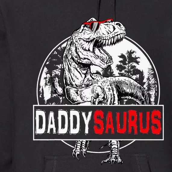 Daddysaurus T Rex Dinosaur Funny DaddySaurus Family Matching Premium Hoodie