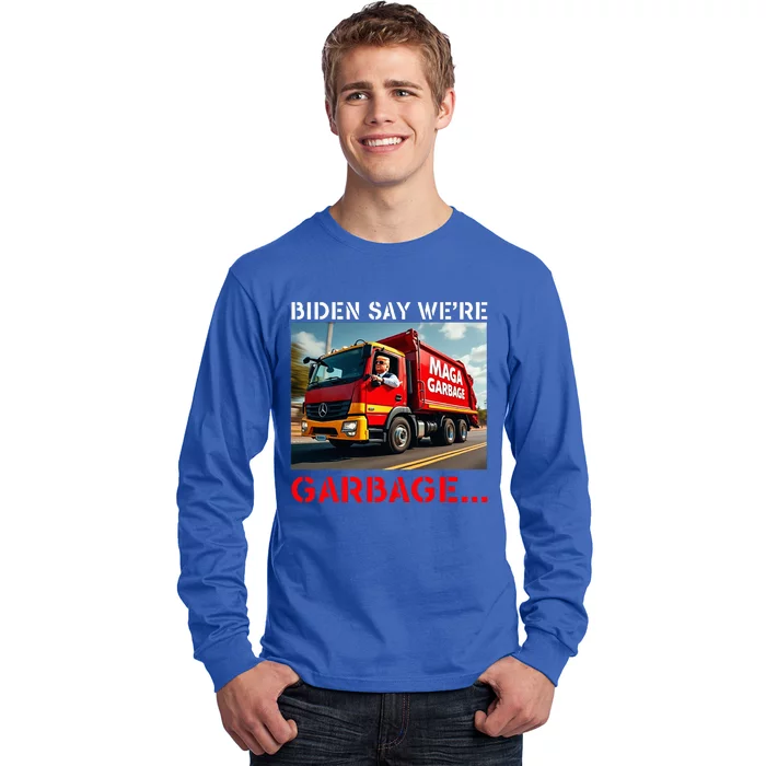 Donald Trump Rides In Garbage Truck Long Sleeve Shirt