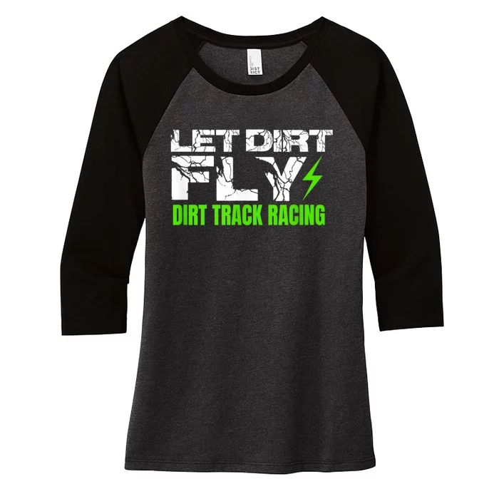 Dirt Track Racing Quotes Sprint Car Rally Dirt Bike Racing Women's Tri-Blend 3/4-Sleeve Raglan Shirt